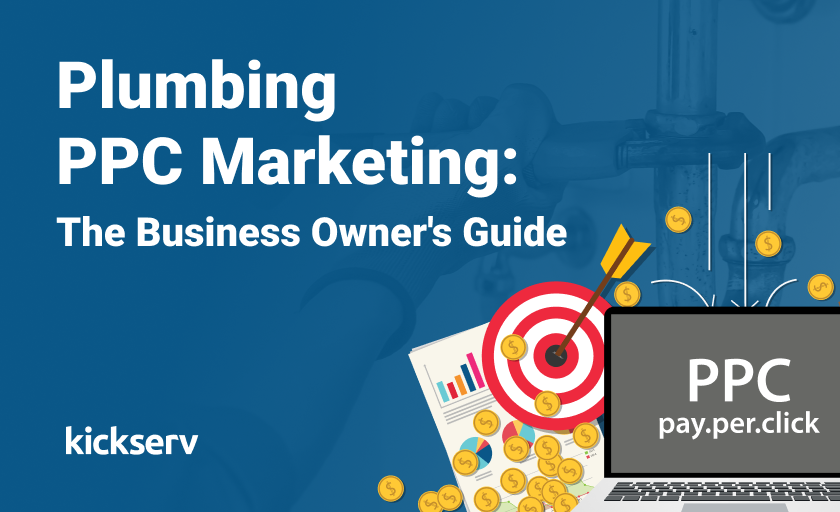 Plumbing PPC Marketing: The Business Owner's Guide 