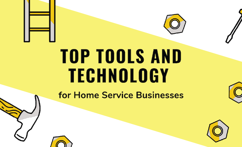 5 Top Technology Tools for Home Service Businesses