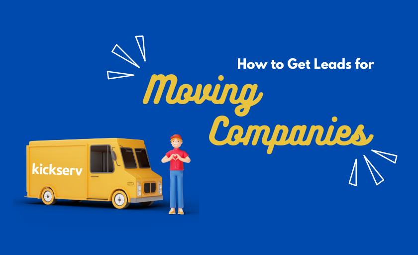 How to Get Leads for Moving Companies