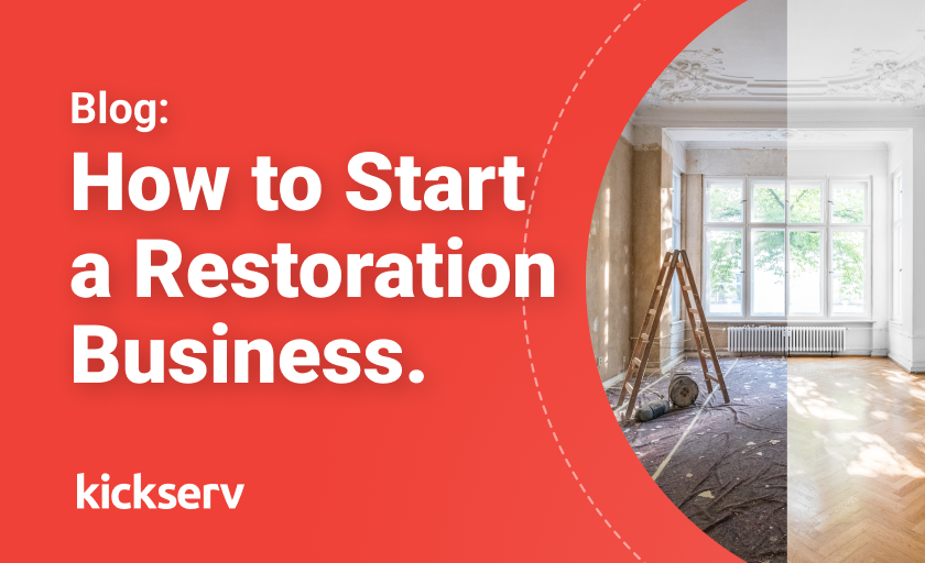 Step-by-Step: How to Start a Restoration Business